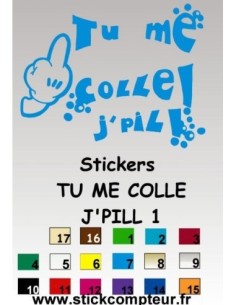 Stickers TU ME COLLE JE PILL 1 By YANN