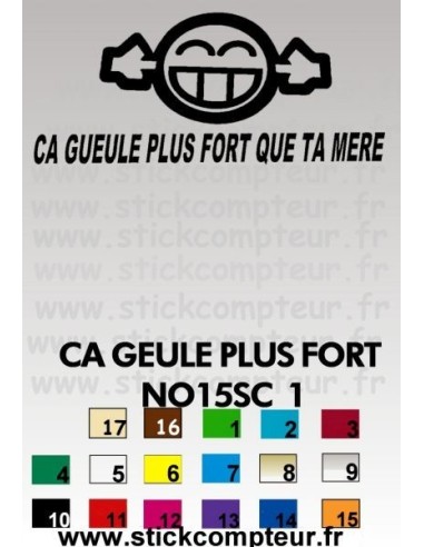 Stickers CA GEULE PLUS FORT NO15SC 1