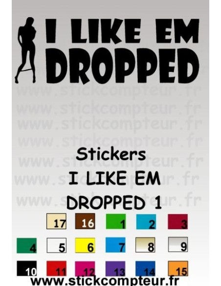 Stickers I LIKE EM DROPPED 1
