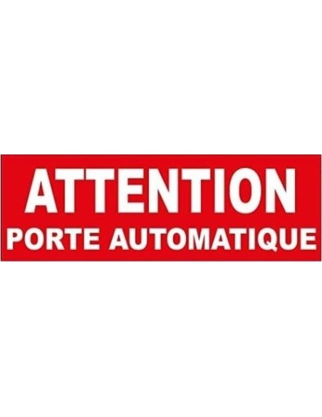 ATTENTION PORTE AUTOMATIQUE 2005 Stickers*